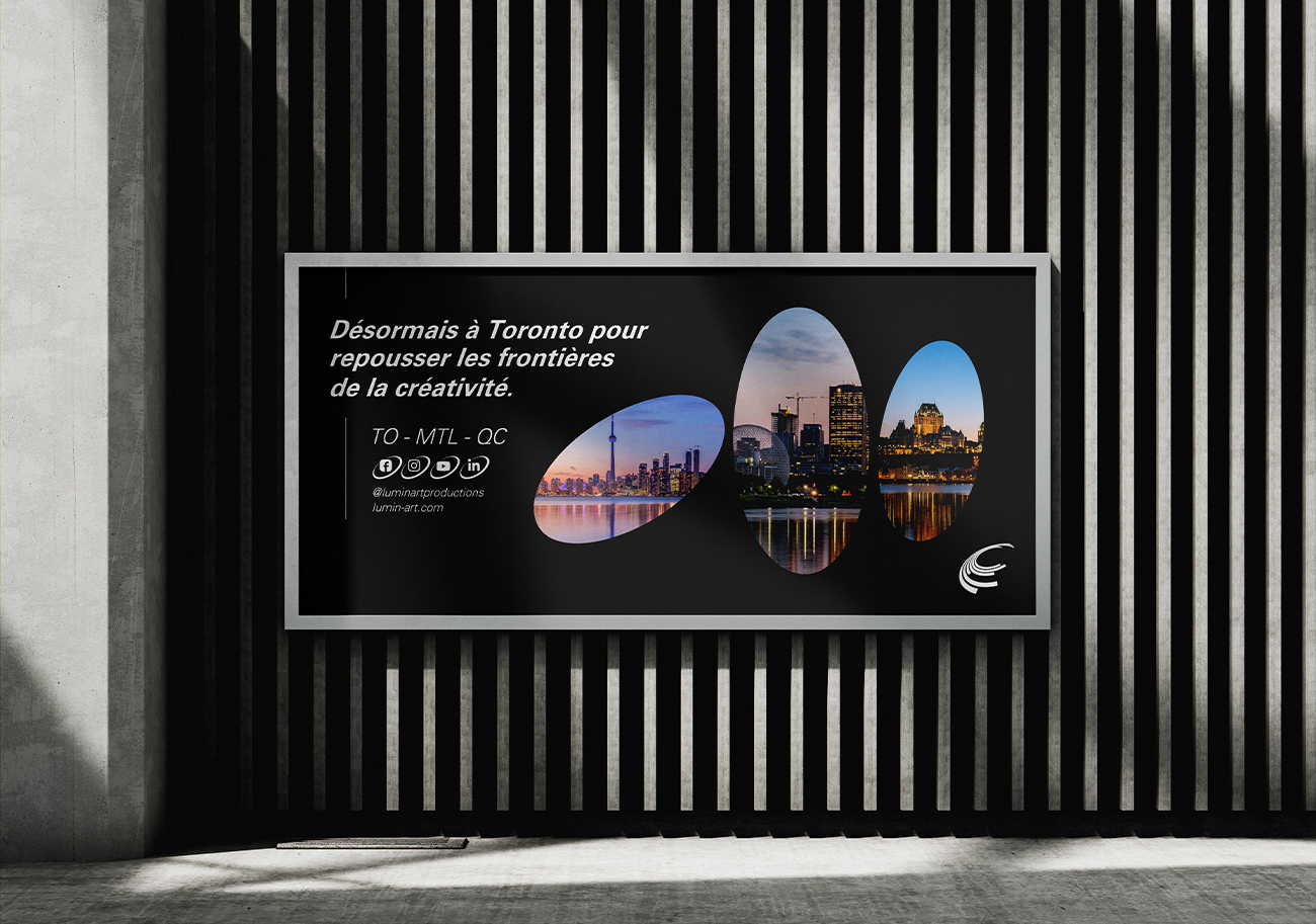 Billboard avec publicité de Lumin-Art, affiche noire avec des cercle dans lesquels sont affichés des photographies des Villes Montréal, Toronto et Québec, pour le lancement de Lumin-Art Productions à Toronto
